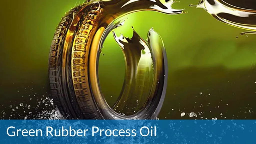 pub-ltd-rubber-process-oil-Green-rubber-process-oil